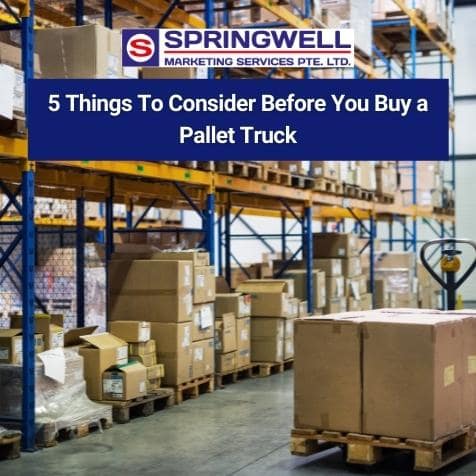 5 Things To Consider Before You Buy a Pallet Truck