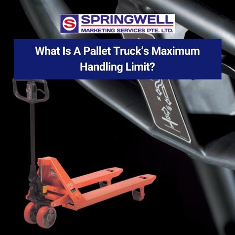 What Is A Pallet Truck’s Maximum Handling Limit
