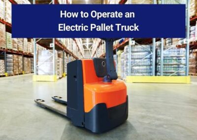 How to Operate an Electric Pallet Truck