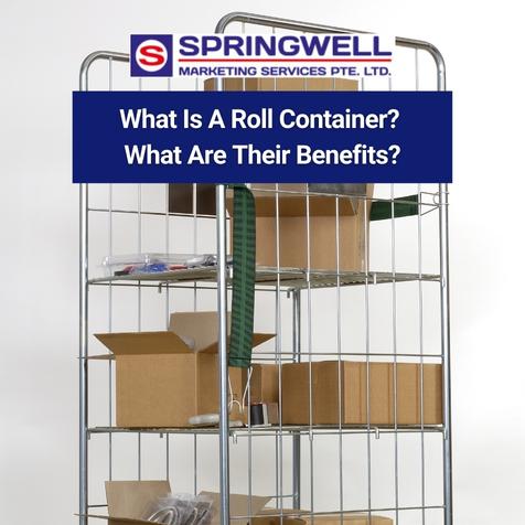 What Is A Roll Container? What Are Their Benefits