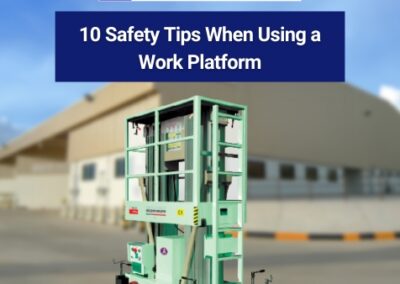 10 Safety Tips When Using a Work Platform