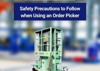 Safety Precautions to Follow when Using an Order Picker