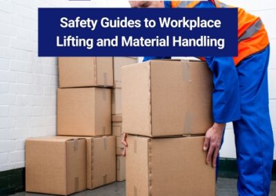 Safety Guides to Workplace Lifting and Material Handling