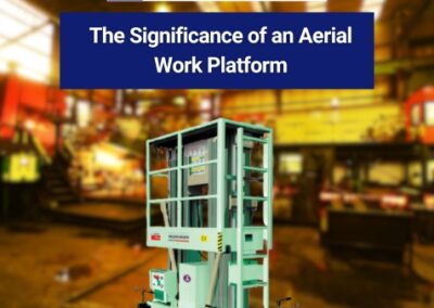 The Significance of an Aerial Work Platform