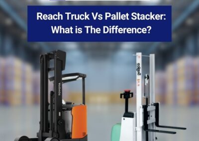 Reach Truck Vs Pallet Stacker: What is The Difference?
