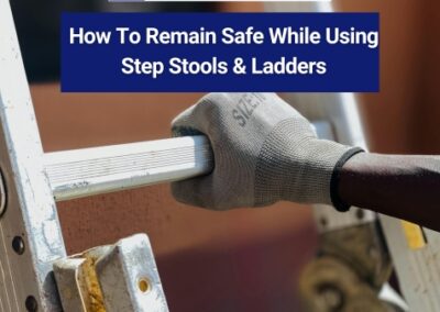 How To Remain Safe While Using Step Stools & Ladders